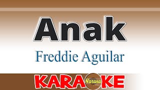 Anak - Freddie Aguilar (Karaoke)