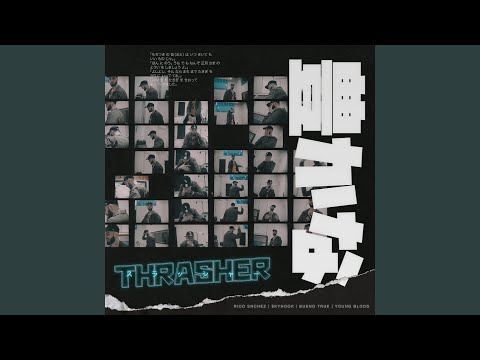 Thrasher (con Bueno True)