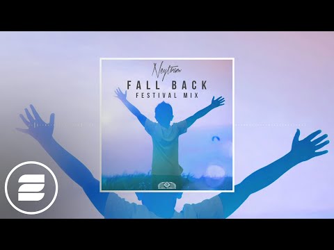 Neytram - Fall Back (Festival Mix) (Official Music Video)