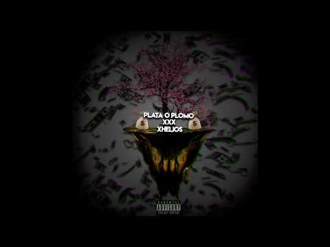 Xhelios - Plata o Plomo ( PROD. INFERNO )