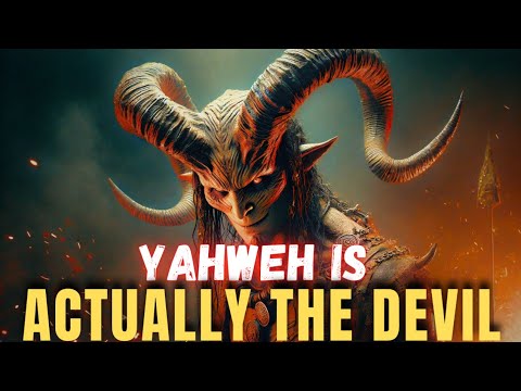 Early Christians: YAHWEH is Actually the DEVIL