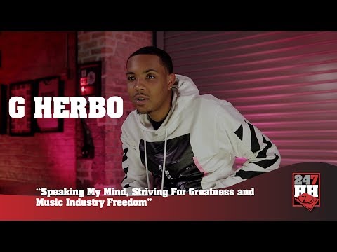 G Herbo - Speaking My Mind, Striving For Greatness & Music Industry Freedom (247HH Exclusive)