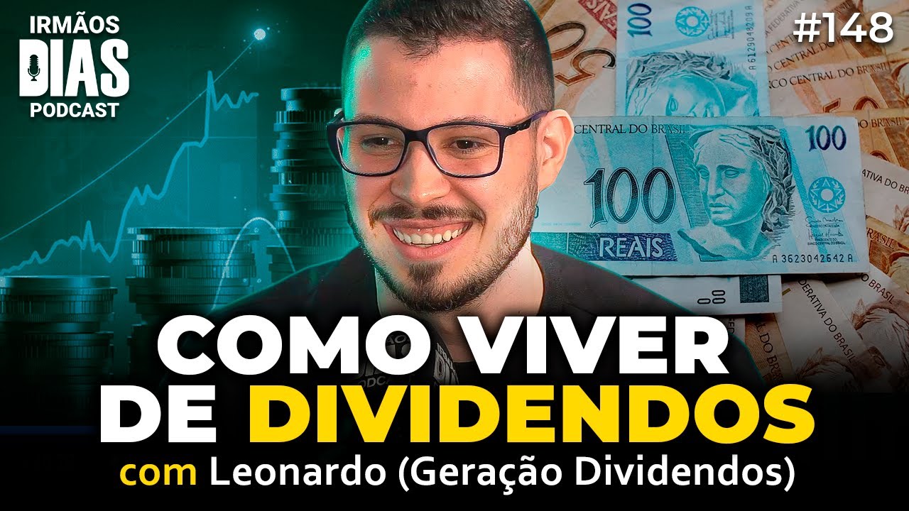 COMO VIVER DE DIVIDENDOS COM AÇÕES E FIIS (GERAÇÃO DIVIDENDOS) - Irmãos Dias Podcast | EP 148