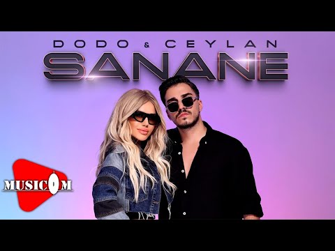 Dodo ft Ceylan - Sana Ne