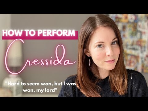 An Actor's Guide to "Hard to seem won" | Cressida monologue Act 3 Scene 2