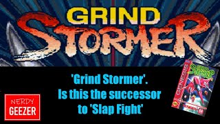 'Grind Stormer'. Is this the successor to 'Slap Fight'