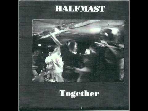 Halfmast - Together 7''