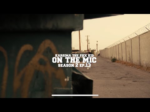 Karisma The Phx Kid- On The Mic performance S2 Ep.13