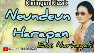 Download lagu NEUNDEUN HAREPAN - EMI NURHAYATI #lagusunda #kliningan #klininganklasik #senisunda @Kangdedicosmo mp3