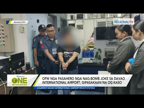 One Mindanao: OFW nga pasahero nga nag-bomb joke sa Airport, gipasakaan na og kaso