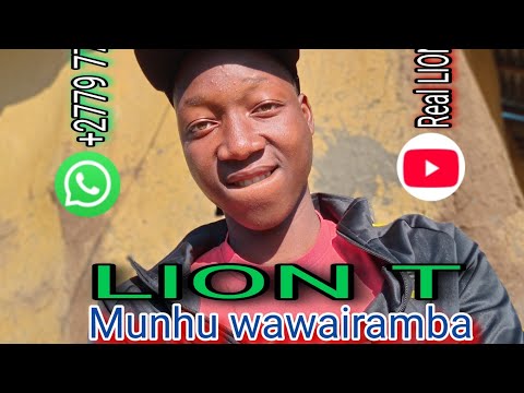 LION T - MUNHU WAWAIRAMBAA(Official Music)