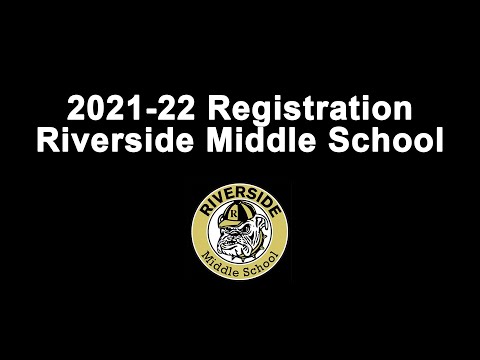 2021-22 Riverside Middle School Registration Info