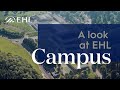 EHL Campus Tour