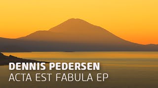 Dennis Pedersen - Acta Est Fabula (Lemon & Einar K Remix)