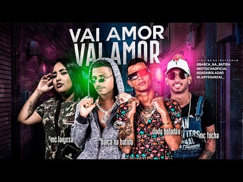 DADÁ BOLADÃO, MC TOCHA, BARCA NA BATIDA E LARYSSA REAL - BOTA AMOR VAI AMOR
