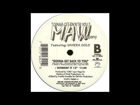 Masters At Work Featuring Xaviera Gold - Gonna Get Back To You (Workin' It 12)