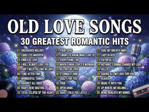 Romantic Love Songs Playlist 💖 The Best 70s 80s 90s Hits for Every Love Story 🌹 Relaxing Songs 🎶