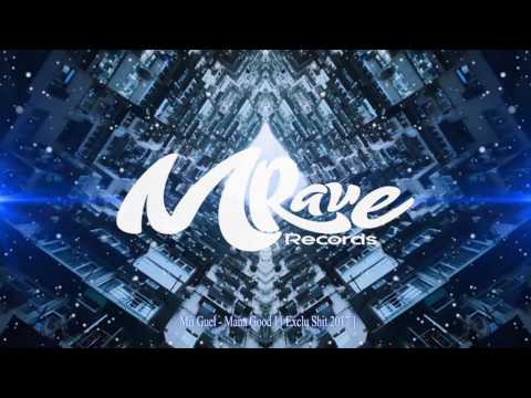 Mii Guel - Mana Good ! [ Exclu Shit 2017 ]