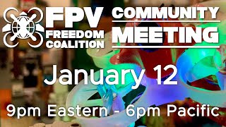 2022-01-12 FPV Freedom Coalition Community Meeting