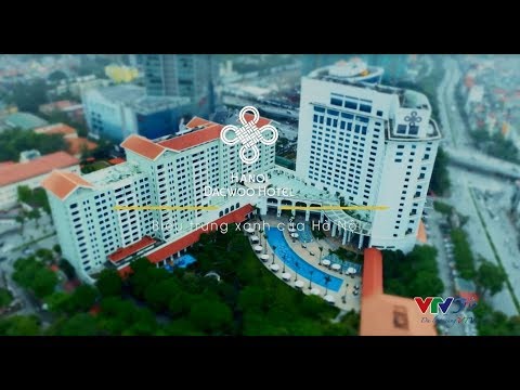 Khách sạn Hà Nội Daewoo -  Biểu trưng xanh của Hà Nội