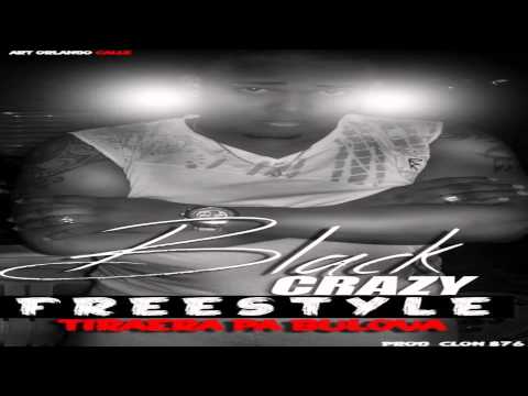 Black Crazy Ft. Clon876 - Freestyle 1 (Tiradera Pa Bulova) (Prod. Clon876 Studio)