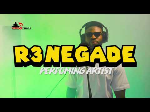 R3NEGADE FREESTYLE | VIBEZ AND TUNES SESSION WITH MAESTRO DJ BROWN