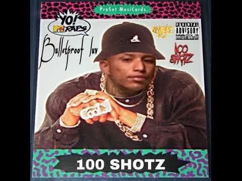 100 Shotz  - Bulletproof Love