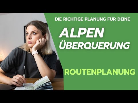So planst du die Route für deine Alpenüberquerung | Routenplanung und Vorbereitung | Teil 1 von 5