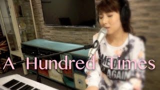 &quot;A Hundred Times&quot; CAllStar -譚嘉儀 Cover (分手一百次插曲)