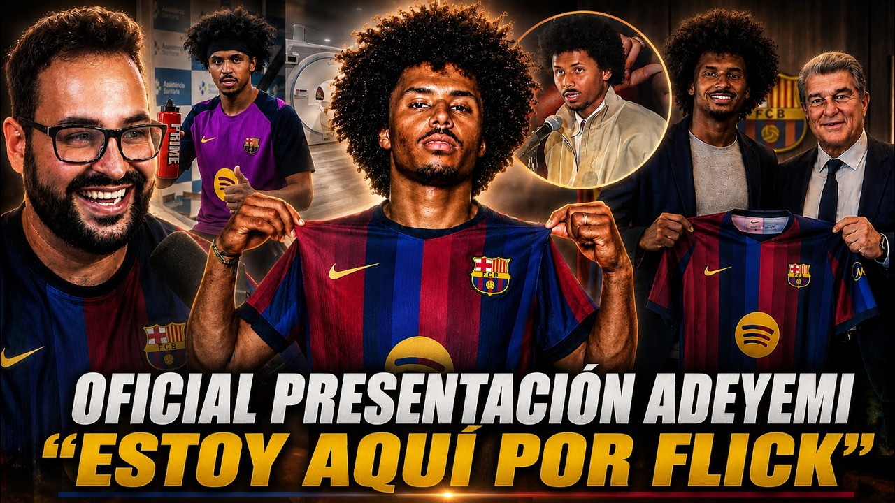 🚨OFICIAL: ADEYEMI FICHA por el BARÇA ¡Y PRESENTACIÓN! "VINE POR FLICK" PRIMERAS PALABRAS y DETALLES