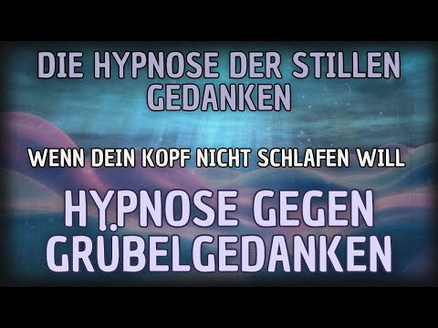 Schlaf-Hypnose gegen Grübelgedanken | beruhigende Schlafmeditation