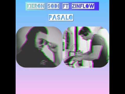 Kieron Sodi ft Zinflow - Pasalo