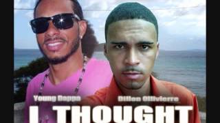 Dillon Ollivierre Ft Young Dappa - I Thought