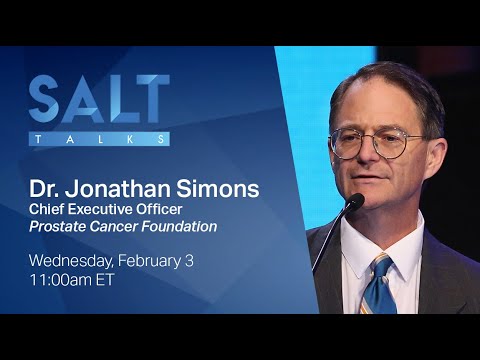 Dr. Jonathan Simons: The Evolution of Cancer Research | SALT Talks #152