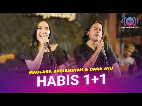 MAULANA ARDIANSYAH, DARA AYU - HABIS 1+1 (Live Music Performance)