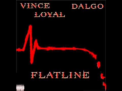 Vince Loyal & Dalgo Flatline