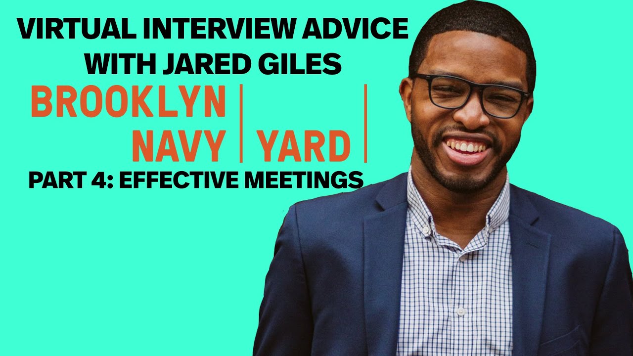 EFFECTIVE MEETINGS: Jared Giles (Brooklyn Navy Yard) - YouTube