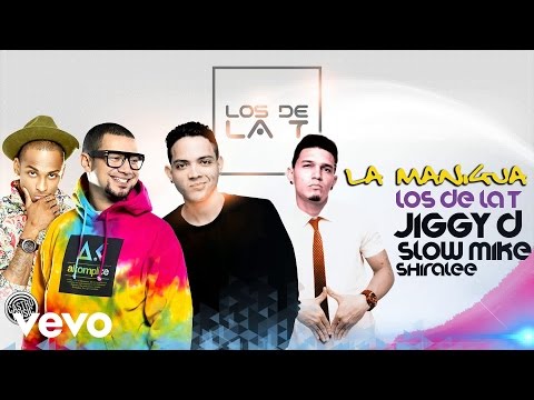 Los De La T - La Manigua ft. Jiggy D, Slow Mike, Shiralee