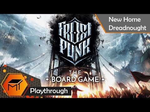 Frostpunk: The Board Game | New Home: Dreadnought | Playthrough