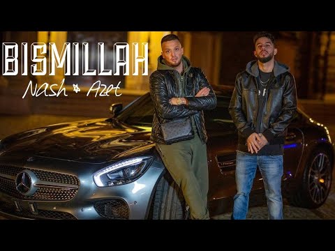 NASH feat. AZET - BISMILLAH (Official Video)
