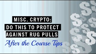 Training Video Gallery 14 Crypto Safety Tips: Avoid Rug Pulls & Earn with Part-Time Jobs