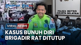 VIRAL NEWS: Polisi Tutup Kasus Bunuh Diri Brigadir RAT, Motif Masih Jadi Teka-teki