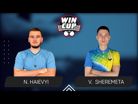 18:15 Nazarii Haievyi - Vladyslav-Ivan Sheremeta 02.09.2025 WINCUP Master TABLE 2