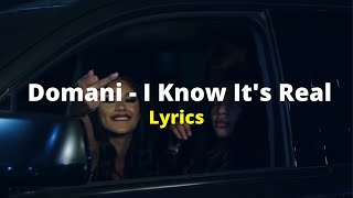 Domani - I Know It's Real (Lyrics Video)