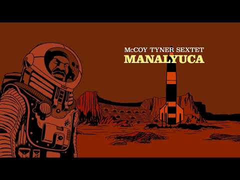 McCoy Tyner Sextet -  Manalyuca (Live @Jazz à Vienne, 2005) {Official Audio}