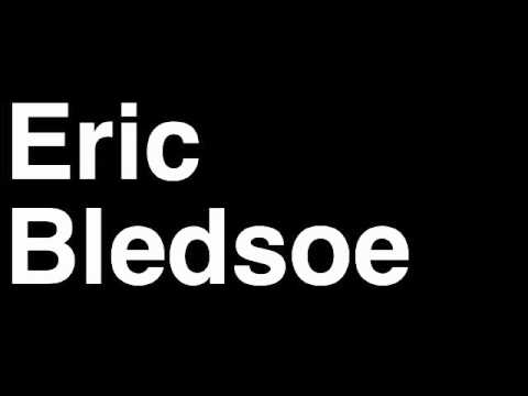 How to Pronounce Eric Bledsoe Los Angeles LA Clippers NBA Basketball Player Runforthecube