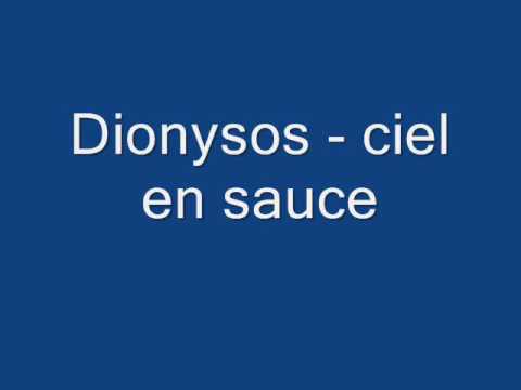 Ciel en sauce - Dionysos