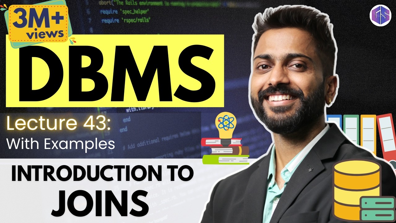 Lec-38: Introduction to Joins and its types | Need of Joins with example | DBMS