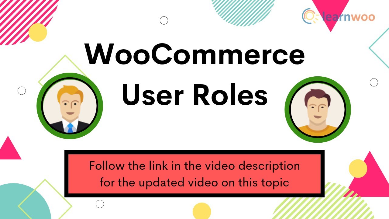 WooCommerce User Roles - LearnWoo Tutorial