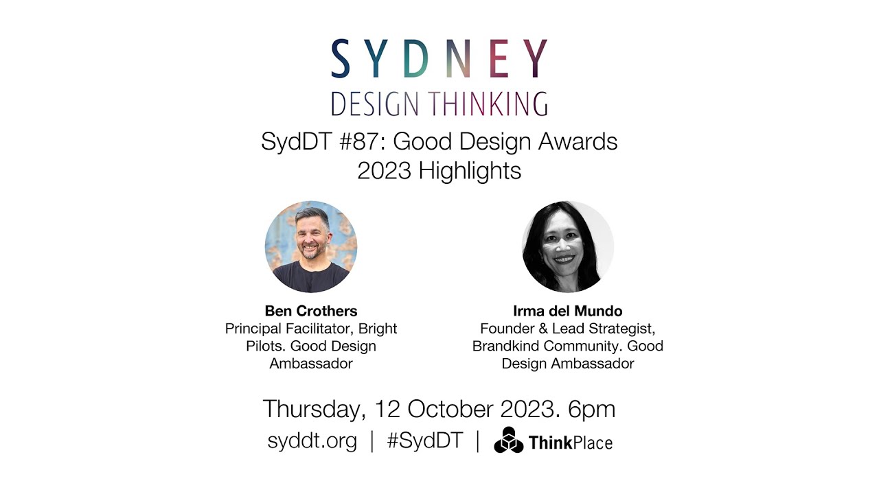 SydDT #87: Good Design Awards Highlights with Ben Crothers & Irma del Mundo